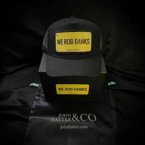 WE ROB BANKS